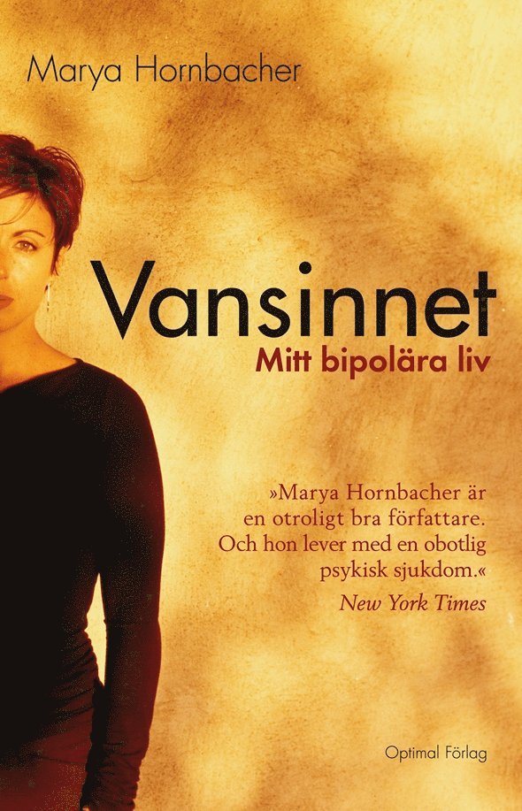 Vansinnet - Mitt bipolära liv