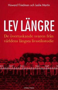 bokomslag Lev längre : de överraskande svaren från världens längsta livsstilsstudie