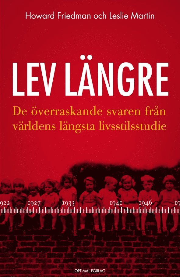 Lev längre : de överraskande svaren från världens längsta livsstilsstudie 1