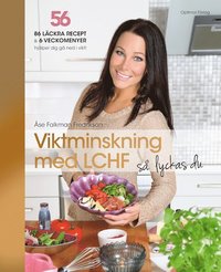 bokomslag Viktminskning med LCHF så lyckas du!