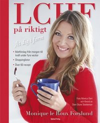 bokomslag LCHF på riktigt : ät dig i form