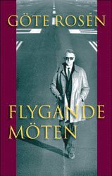 Göte Rosén - Flygande möten, Inbunden