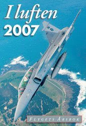I luften : flygets årsbok. 2007