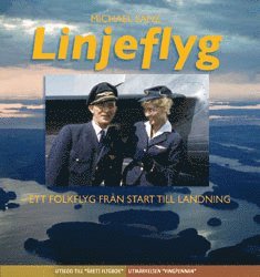 Michael Sanz - Linjeflyg : ett folkflyg från start till landning, Inbunden