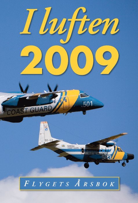 I luften : flygets årsbok 2009