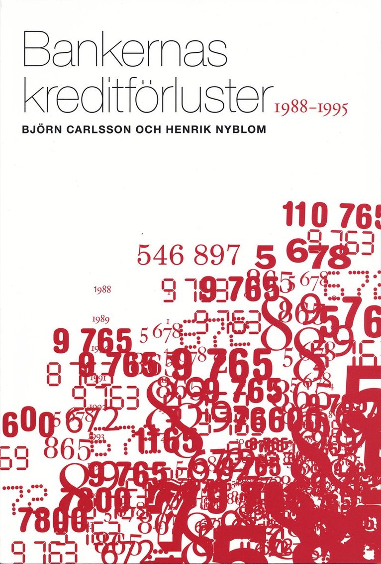 Bankernas kreditförluster 1988-1995 : Med fokus på reservationer för befarade förluster