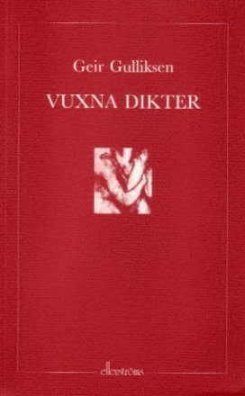 Geir Gulliksen - Vuxna dikter, Häftad