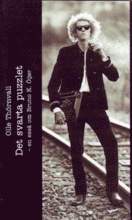 Olle Thörnvall - Det svarta puzzlet ? en essä om Bruno K. Öijer, Pocket