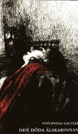 Théophile Gautier - Den döda älskarinnan, Häftad