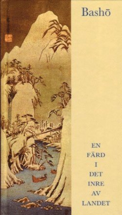 Matsuo Basho - En färd i det inre av landet, Inbunden
