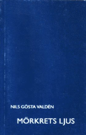Nils Gösta Valdén - Mörkrets ljus, Häftad