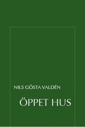 Nils Gösta Valdén - Öppet hus, Häftad