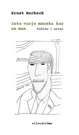 Ernst Herbeck - Inte varje mänska har en mun : dikter i urval, Häftad