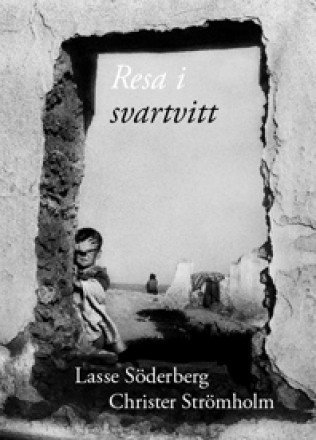 Lasse Söderberg - Resa i svartvitt, Häftad