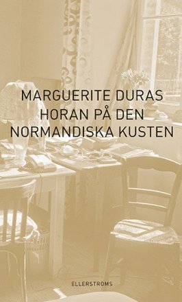 Marguerite Duras - Horan på den normandiska kusten, Häftad