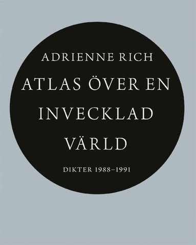 bokomslag Atlas över en invecklad värld : dikter 1988-1991
