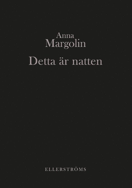 Anna Margolin - Detta är natten, Häftad