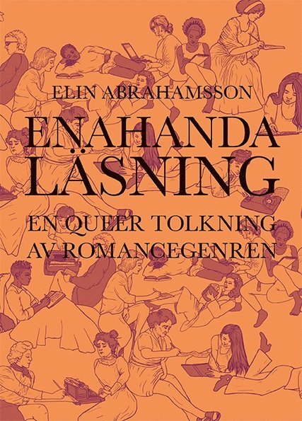 Enahanda läsning : en queer tolkning av romancegenren 1