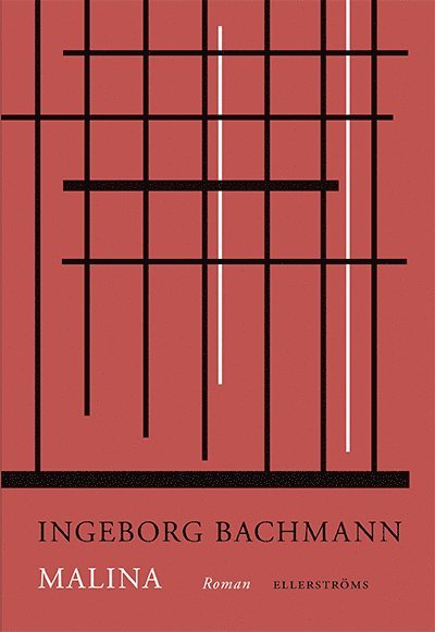 Ingeborg Bachmann - Malina, Inbunden