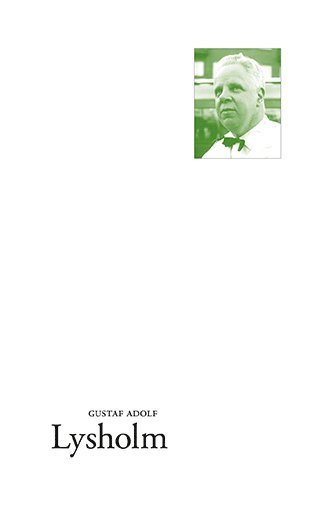 Gustaf Adolf Lysholm - Dunkelt gröna fönsterluckor, Häftad