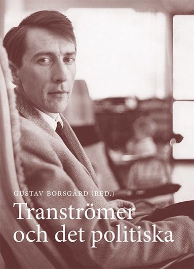 bokomslag Tranströmer och det politiska