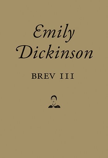 Emily Dickinson - Brev III, Inbunden