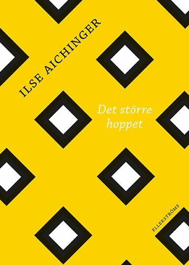 Ilse Aichinger - Det större hoppet, Inbunden