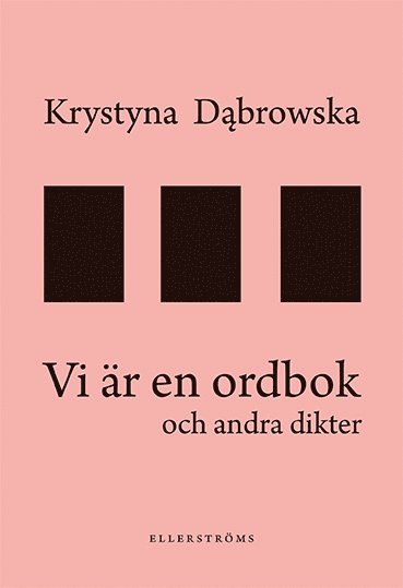 Krystyna Dabrowska - Vi är en ordbok och andra dikter, Häftad