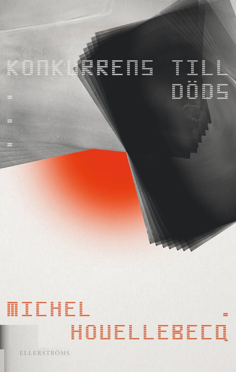 Michel Houellebecq - Konkurrens till döds, Inbunden