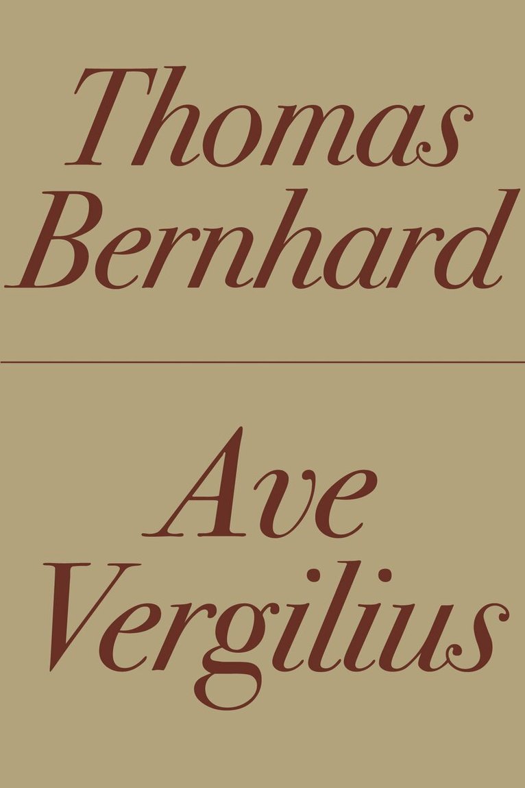 Thomas Bernhard - Ave Vergilius, Häftad