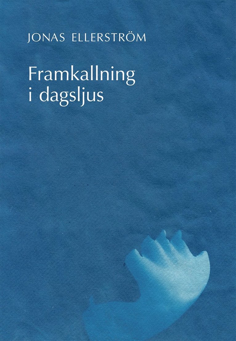Jonas Ellerström - Framkallning i dagsljus, Häftad