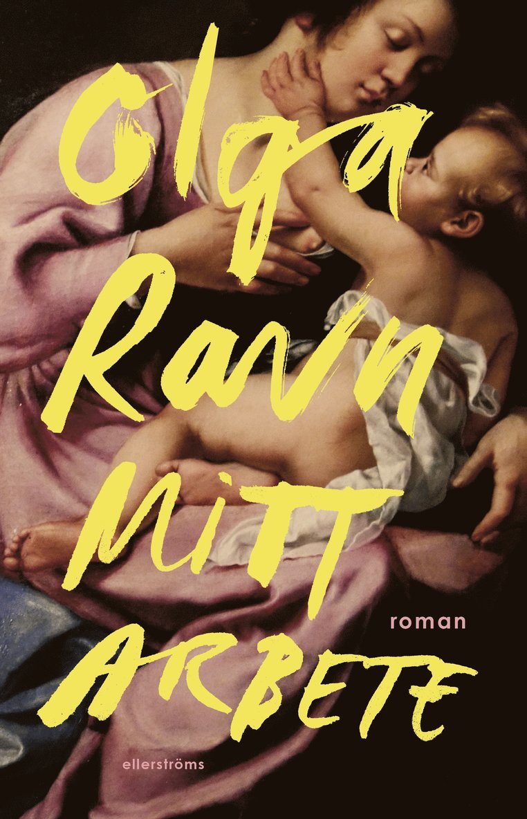 Olga Ravn - Mitt arbete, Inbunden