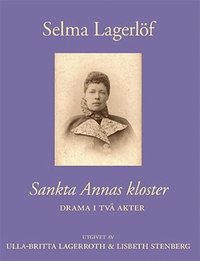 bokomslag Sankta Annas kloster : drama i två akter