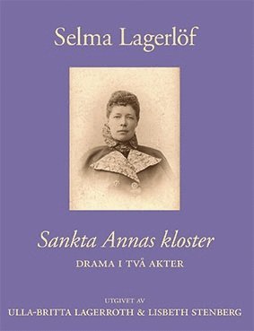 Sankta Annas kloster : drama i två akter 1