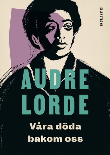 Audre Lorde - Våra döda bakom oss, Häftad