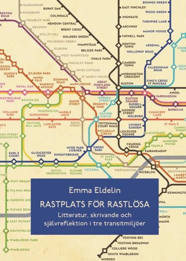 bokomslag Rastplats för rastlösa. Litteratur, skrivande och självreflektion i tre transitmiljöer