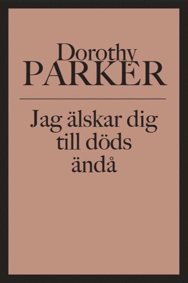 bokomslag Jag älskar dig till döds ändå