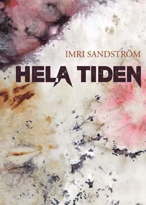bokomslag Hela tiden