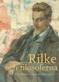 bokomslag Rilke och filosoferna
