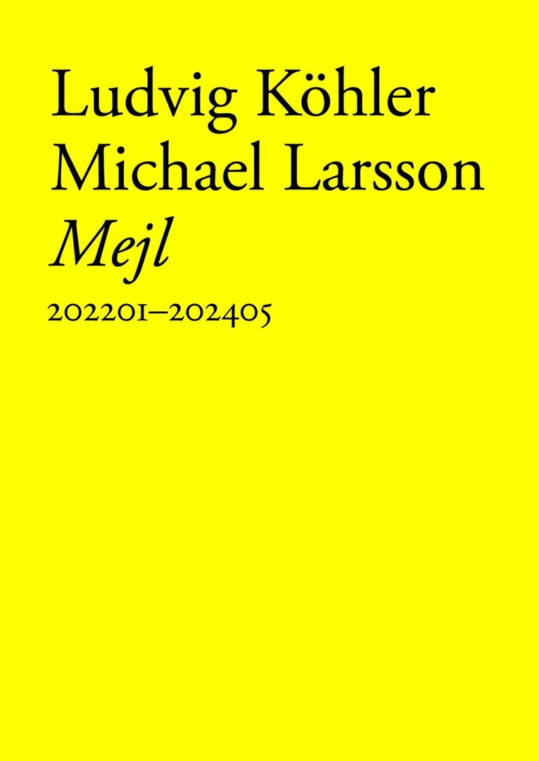 Ludvig Köhler, Michael Larsson - Mejl, Häftad