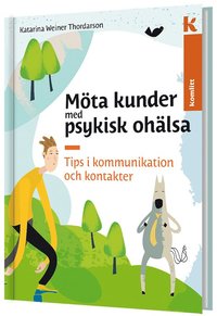 bokomslag Möta kunder med psykisk ohälsa - Tips i kommunikation och kontakter