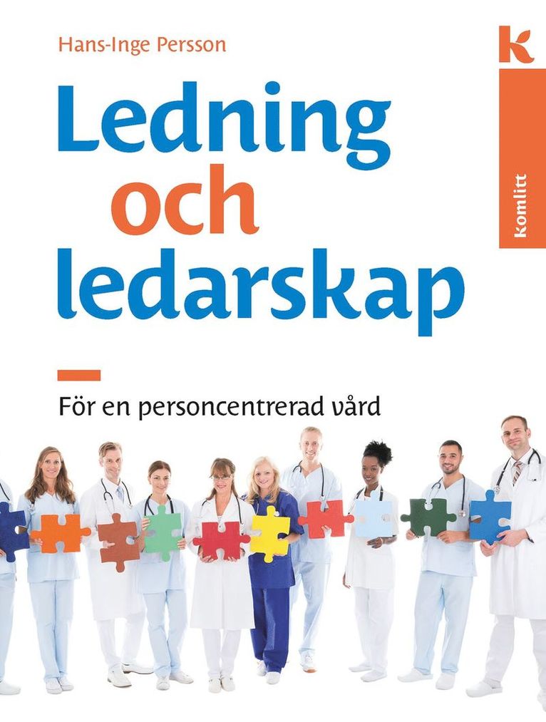 Hans-Inge Persson - Ledning och ledarskap för en personcentrerad vård, Inbunden