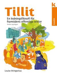 bokomslag Tillit - En ledningsfilosofi för framtidens offentliga sektor, upplaga 2