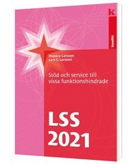 bokomslag LSS 2021 - Stöd och service till vissa funktionshindrade