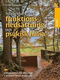 bokomslag Intellektuell funktionsnedsättning och psykisk hälsa - Introduktion för personal i verksamheter enligt LSS