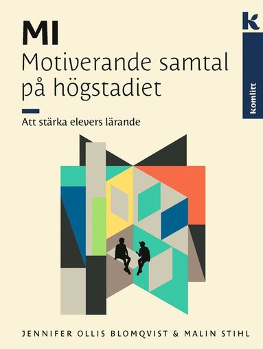 bokomslag MI - Motiverande samtal på högstadiet : Att stärka elevers lärande