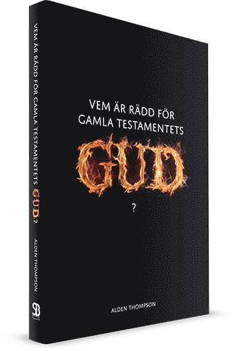 bokomslag Vem är rädd för Gamla testamentets Gud?