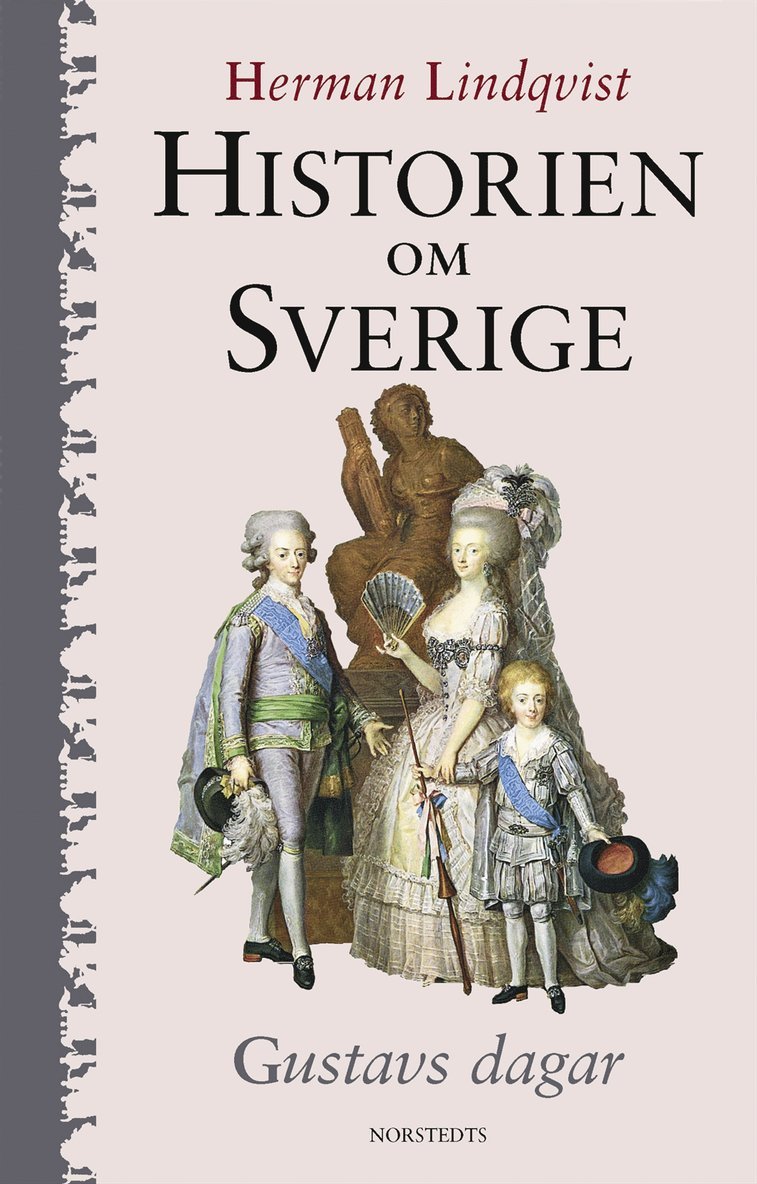 Historien om Sverige. Gustavs dagar
