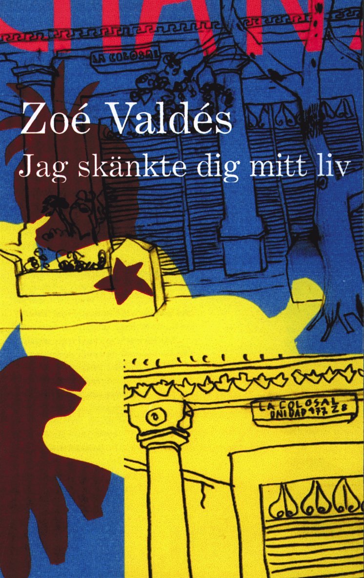 Zoé Valdés - Jag skänkte dig mitt liv, Pocket