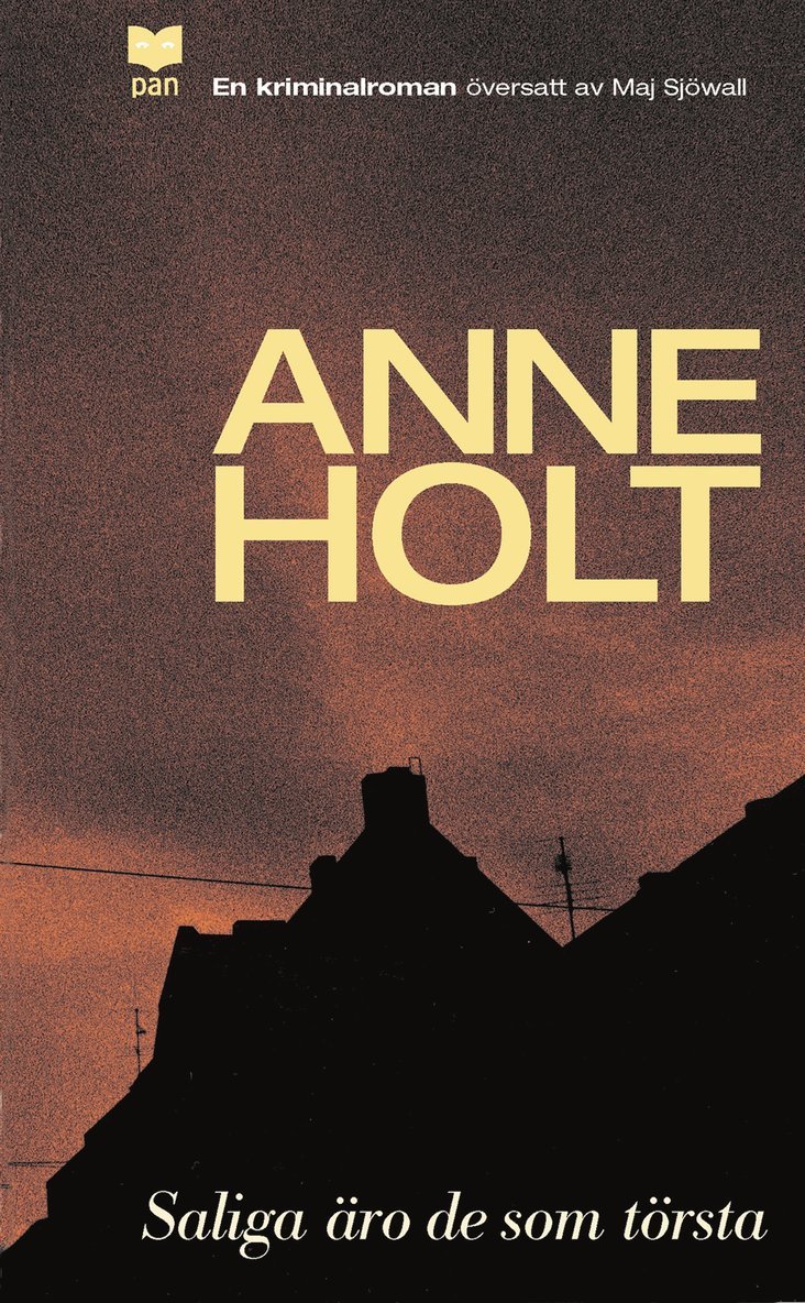 Saliga äro de som törsta- : En kriminalroman